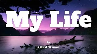 5 Etwal (Ti Lun&egrave;t) - My life (Konpa Lyrics)