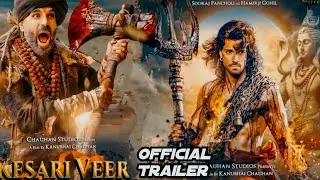 Kesari Veer - Official Trailer | Suraj Pancholi | Vivek O | Sunil Shett | Motion Poster Release Date