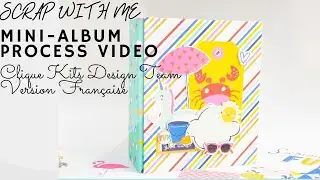 Mini-Album Process Video Clique Kits Design Team (Fran&ccedil;ais)