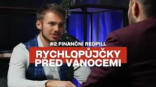 #2 | Finanční redpill: Rychlopůjčky na Vánoce