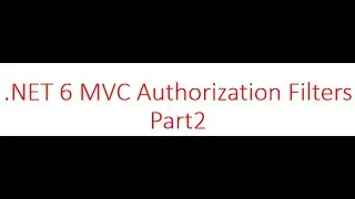 NET6 MVC Authorization Filters