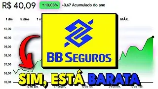 BBSE3: BB SEGURIDADE AINDA EST&Aacute; BARATA, ENTENDA