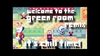 Welcome to the Green Room (Deltarune Chapter 3) - Chill Remix (Updated)