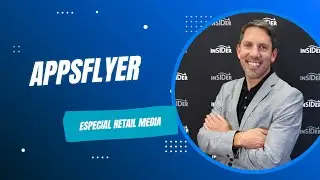 Especial Retail Media 2025 | AppsFlyer