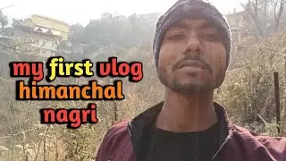 My first New vlog / mine vlog himanchal nagri  #trending 