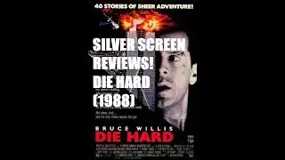 Silver Screen Reviews! DIE HARD (1988)
