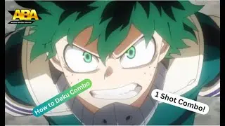 How to do Deku 1 Shot Combo (ABA)