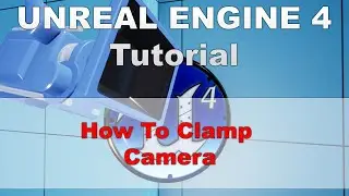 Unreal Engine 4 Tutorial - How To Clamp Camera Pitch Angle