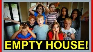 EMPTY HOUSE!