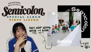 💎 a carat&rsquo;s first listen to SEVENTEEN(세븐틴) Special Album &lsquo;;[Semicolon]&rsquo;