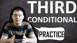 ТРЕТИЙ ТИП УСЛОВНЫХ ПРЕДЛОЖЕНИЙ / THIRD CONDITIONAL PRACTICE (Max Heart)