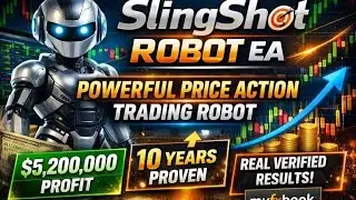 SlingShot Robot - Powerful Price Action- Based Expert Advisor | 10 years proven
