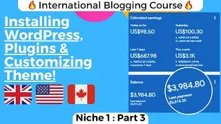 N1 : P3 | Installing WordPress, Plugins & Customizing Themes | International Blogging Course