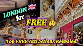 Top 10 Free Attractions in London 2025🇬🇧 | Travel London on a Budget @HappytoWander