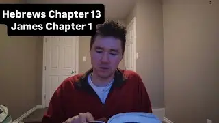 Finishing Hebrews Chapter 13, James 1 | NLT Bible