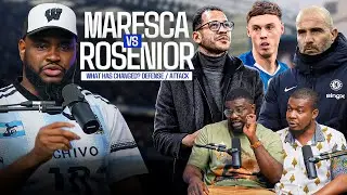 MARESCA vs ROSENIOR - DEFENSE and ATTACK. CHELSEA GETTING BETTER? Liam&rsquo;s TACTICAL PLAY & MORE 