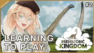【PREHISTORIC KINGDOM】#2 - LEARNING THE MECHANICS【NIJISANJI | Layla Alstroemeria】