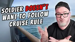 Cruise News - Man Cancels Cruise for Big Loss, Soldier Questions Carnival Rule, MSC Update and MORE
