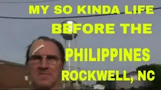 ROCKWELL NC   ..   MY SO KINDA LIFE BEFORE THE PHILIPPINES