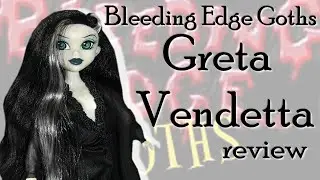Bleeding Edge Goths: Greta Vendetta (Series 8) review