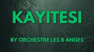 KAYITESI BY LES 8 ANGES [KARAHANYUZE]