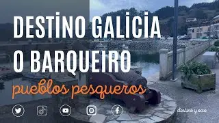 🚣 DESTINO GALICIA O Barqueiro