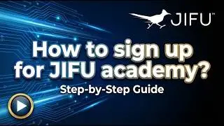How to sign up for JIFU academy? (last updates)