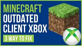 MINECRAFT OUTDATED CLIENT XBOX (Quick & Easy) | How To Fix Outdated Server On Minecraft Xbox One