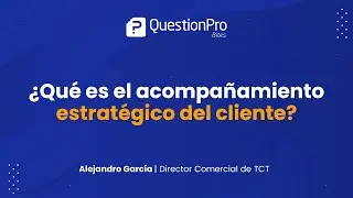 &iquest;Qu&eacute; es el acompa&ntilde;amiento estrat&eacute;gico del cliente? | QuestionPro Bites