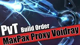 Build Order Tutorial: PvT MaxPax's Proxy Voidray Cheese