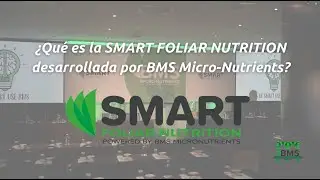 VIDEO SMART FOLIAR NUTRITION  - BMSMN