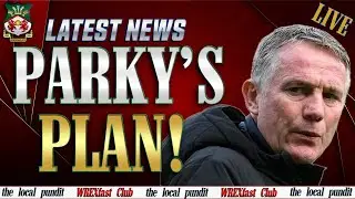 Parkinson’s Philosophy: Stability Over Chaos 🔁💪 | Wrexham Transfer Insight | WREXfast Club