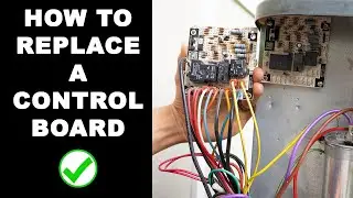 How To Replace Air Conditioner or Furnace Control Board
