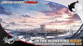 13/06/25【HONKAI STAR RAIL】At the Crux of the Stellaron (Jarilo VI Arc Finale)