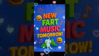 🥰🥳 NEW FART MUSIC TOMORROW!!! 🤷&zwj;♀️💨
