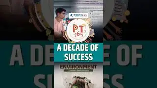 VisionIAS&rsquo;s PT365 | A Decade of Success