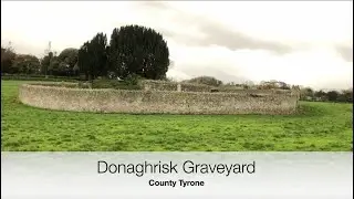 Donaghrisk Churchyard, Cookstown, Co Tyrone