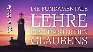 DIE fundamentale christliche Lehre | Tipp der Woche | Derek Prince | Bibellehre