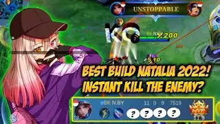 Instant Kill The Enemy! Build Natalia Tersakit 2022 || Top Global Natalia Gameplay - MLBB