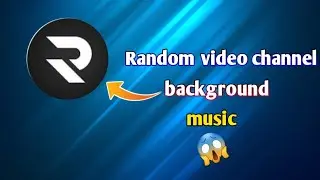 Random Video Channel Background Music.@Randomvideochannel