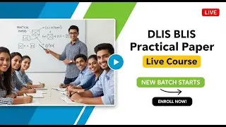 DLIS BLIS Practical paper live course new batch starts apply for registration