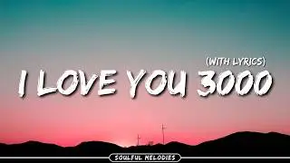 I Love You 3000 💖 | Emotional Romantic Song With Lyrics | Soulful Melodies