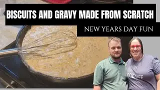  Biscuits & Gravy Made By Jacob | New Year’s Day at Home | Game Day with A Friend