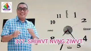 377. SHÌWVT NVNG ZÌWVT