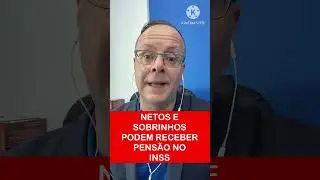 NETOS E SOBRINHOS PODEM RECEBER PENS&Atilde;O POR MORTE NO INSS - Veja como:
