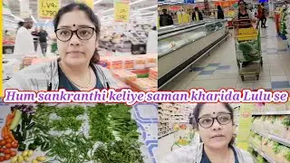 Aaj Hum Sankranthi keliye lulu market se saman kharidliya | #life in Oman with deepa