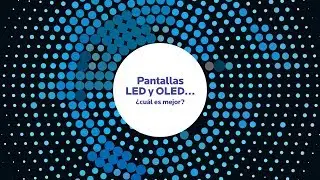 FAMSA | PANTALLAS LED O OLED