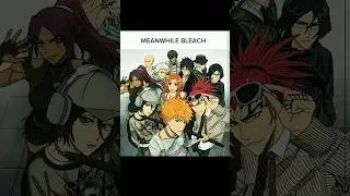 bleach characters edit🔥🗿 #bleach #anime #fypage #foryou #anime #shorts