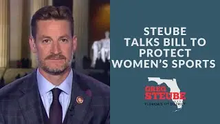 Steube Talks Bill to Protect Women&rsquo;s Sports with Tucker Carlson