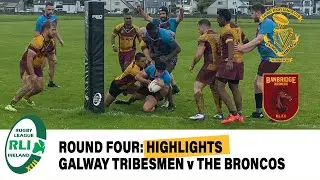 Round Four: GalwayTribesmen  v Banbridge Broncos HIGHLIGHTS